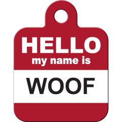 ID Tag - Hello My Name is Woof Square Tag