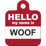 ID Tag - Hello My Name is Woof Square Tag